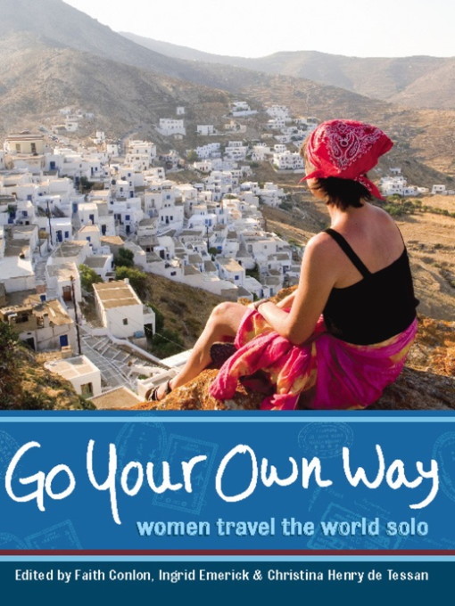 Title details for Go Your Own Way by Faith Conlon - Available